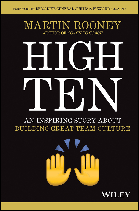 High ten: an inspiring story about building great team culture Ebook